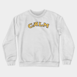 calm Crewneck Sweatshirt